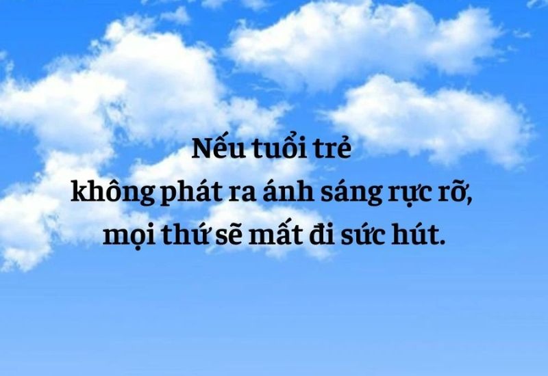 cap hay về tuổi trẻ ý nghĩa