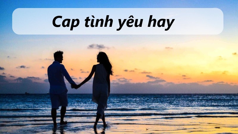 cap tình yêu