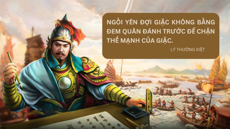 ngồi yên đợi giặc không bằng đem quân đánh trước để chặn thế mạnh của giặc là câu nói của ai